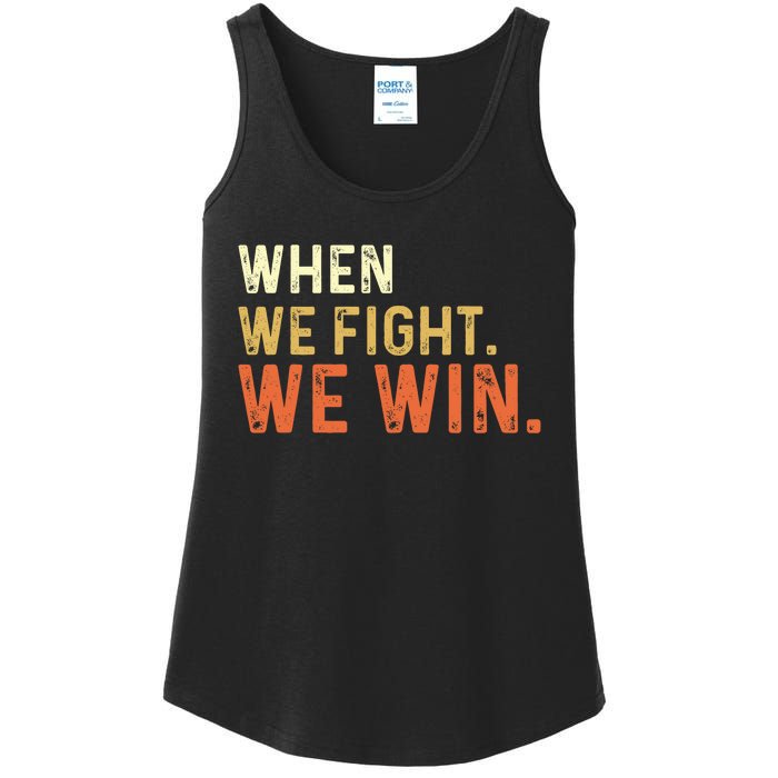 When We Fight We Win Vintage Ladies Essential Tank