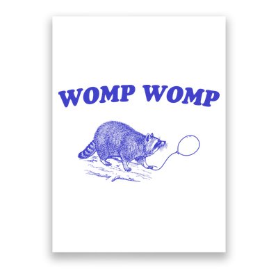 Womp Womp Funny Retro Raccoon Poster