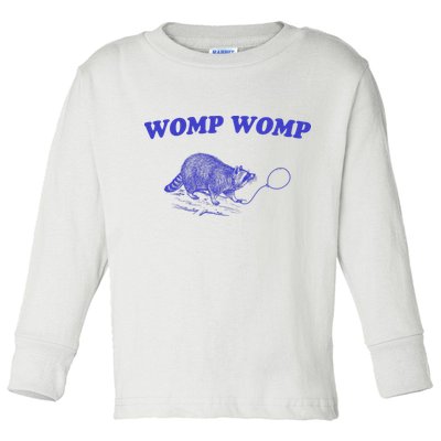 Womp Womp Funny Retro Raccoon Toddler Long Sleeve Shirt