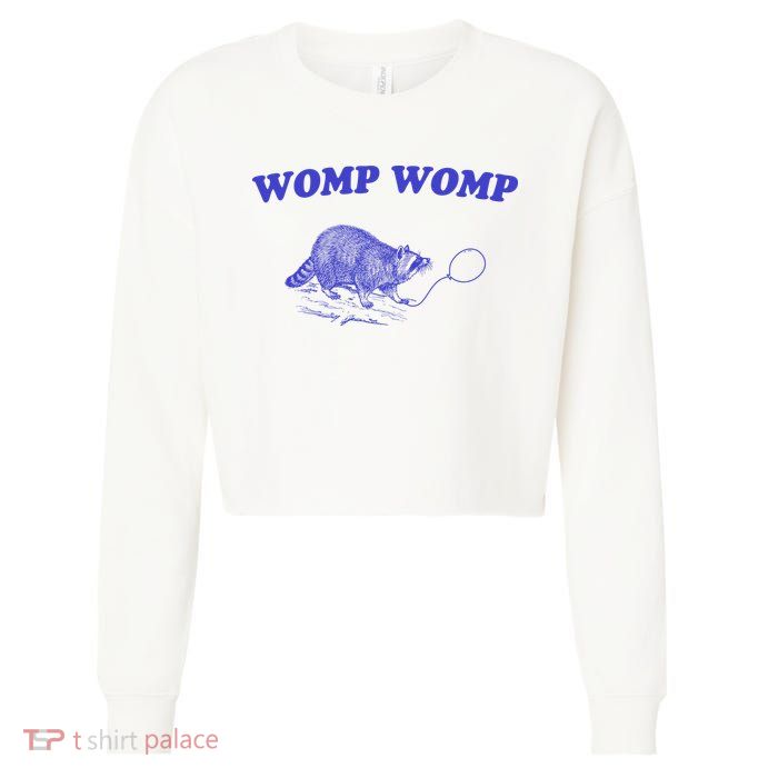 Womp Womp Funny Retro Raccoon Cropped Pullover Crew