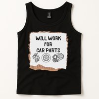 Will Work For Car Parts Car Enthusiast Muscle Car Tank Top