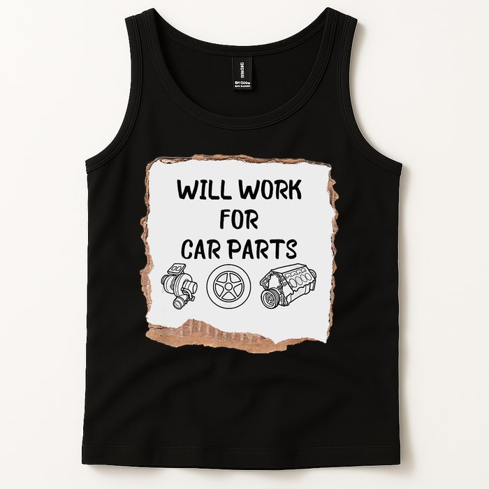 Will Work For Car Parts Car Enthusiast Muscle Car Tank Top