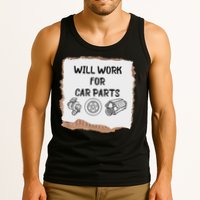 Will Work For Car Parts Car Enthusiast Muscle Car Tank Top