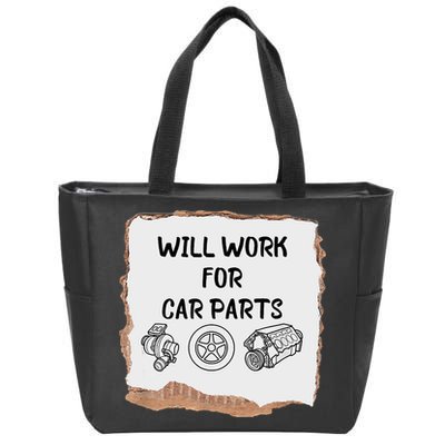 Will Work For Car Parts Car Enthusiast Muscle Car Zip Tote Bag