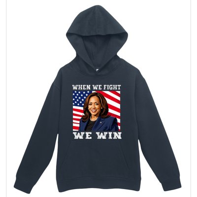 When We Fight We Win American Flag Usa Kamala Harris Urban Pullover Hoodie