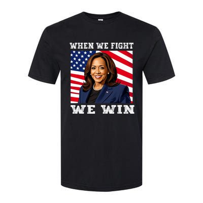 When We Fight We Win American Flag Usa Kamala Harris Softstyle CVC T-Shirt