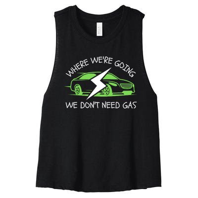 Where We're Going We Don't Need Gas, ECar, Funny Electric Car Women's Racerback Cropped Tank