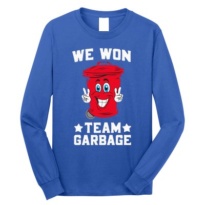 We Won Garbage Team Long Sleeve Shirt