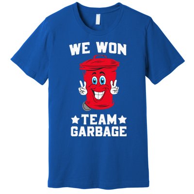 We Won Garbage Team Premium T-Shirt