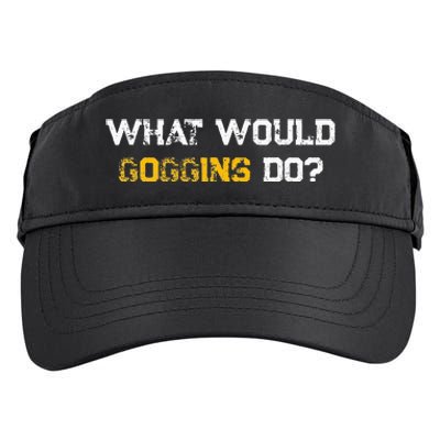 WHAT WOULD GOGGINS DO Adult Drive Performance Visor