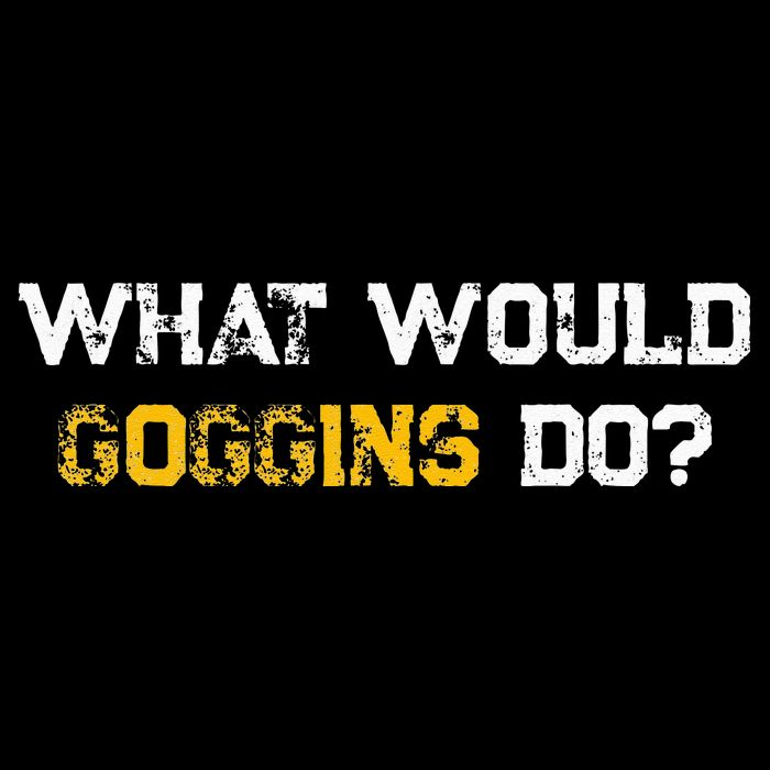 WHAT WOULD GOGGINS DO Crop Top