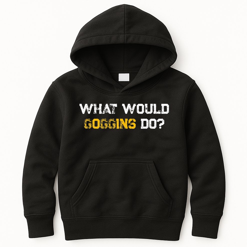 WHAT WOULD GOGGINS DO Kids Hoodie