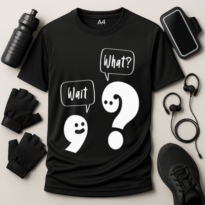 Wait. What Grammar Pun Punctuation Joke English Teacher Cooling Performance Crew T-Shirt