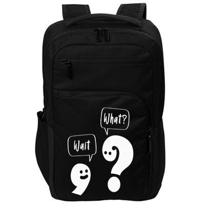 Wait. What Grammar Pun Punctuation Joke English Teacher Impact Tech Backpack