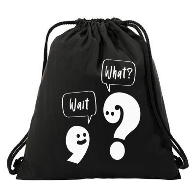 Wait. What Grammar Pun Punctuation Joke English Teacher Drawstring Bag