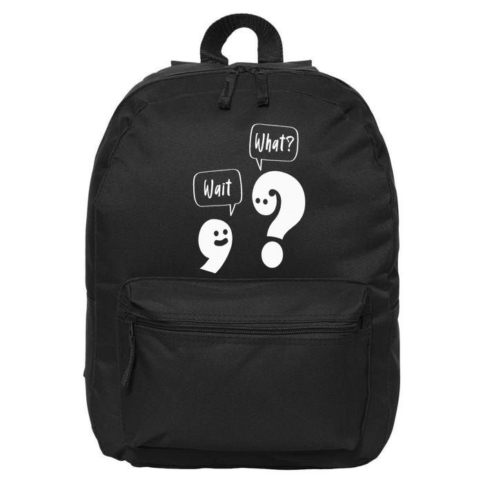 Wait. What Grammar Pun Punctuation Joke English Teacher 16 in Basic Backpack