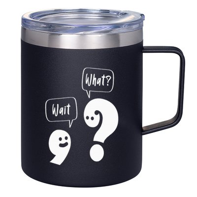 Wait. What Grammar Pun Punctuation Joke English Teacher 12oz Stainless Steel Coffee Mug