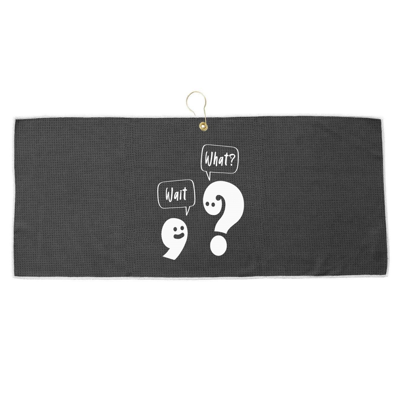 Wait. What Grammar Pun Punctuation Joke English Teacher Large Microfiber Waffle Golf Towel
