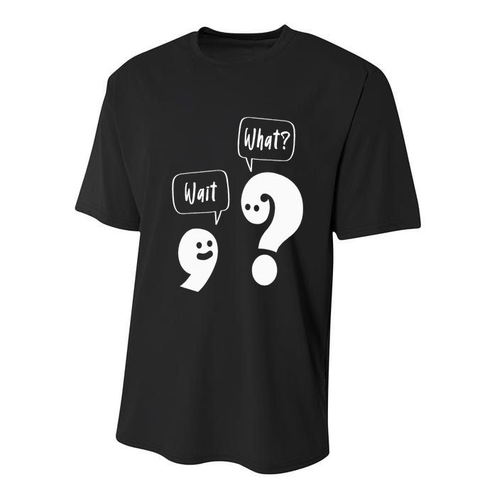 Wait. What Grammar Pun Punctuation Joke English Teacher Youth Performance Sprint T-Shirt