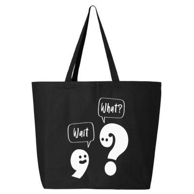 Wait. What Grammar Pun Punctuation Joke English Teacher 25L Jumbo Tote