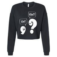 Wait. What Grammar Pun Punctuation Joke English Teacher Cropped Pullover Crew