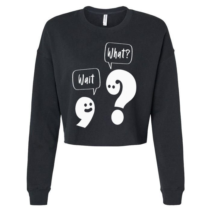 Wait. What Grammar Pun Punctuation Joke English Teacher Cropped Pullover Crew