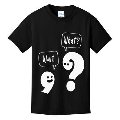 Wait. What Grammar Pun Punctuation Joke English Teacher Kids T-Shirt
