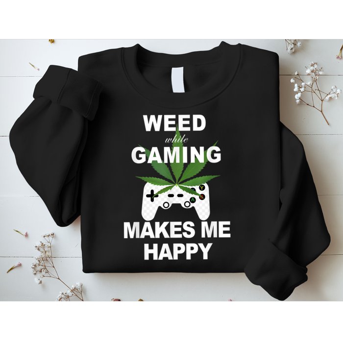 Weed While Gaming Cool Weed Lover Gamer Sweatshirt