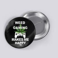 Weed While Gaming Cool Weed Lover Gamer Button