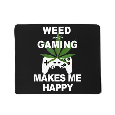 Weed While Gaming Cool Weed Lover Gamer Mousepad