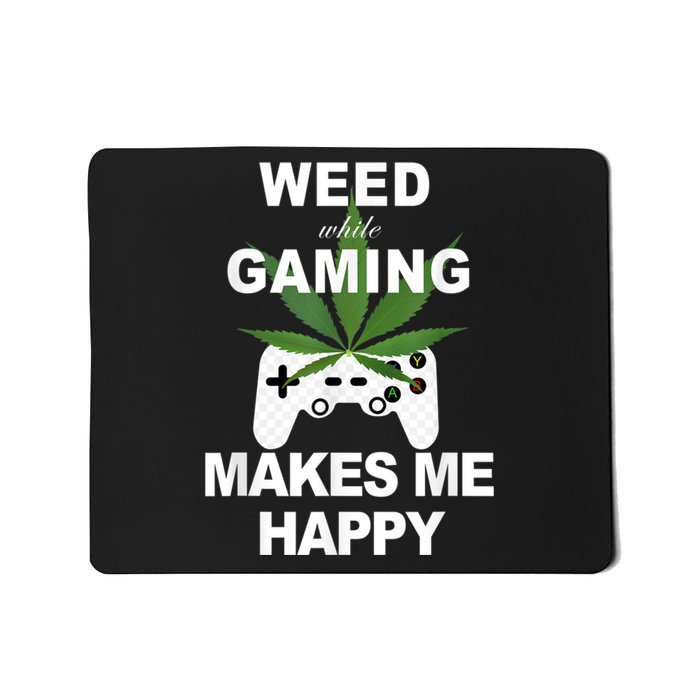 Weed While Gaming Cool Weed Lover Gamer Mousepad