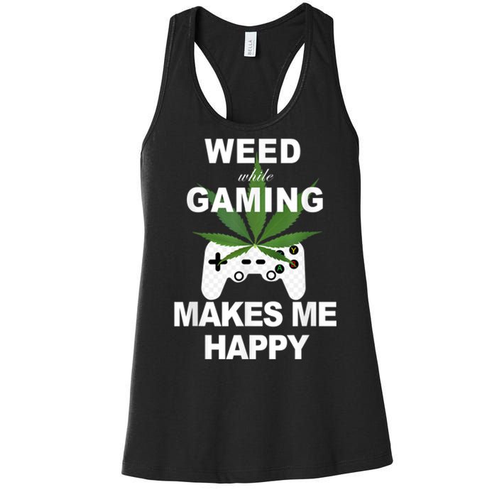 Weed While Gaming Cool Weed Lover Gamer Women's Racerback Tank