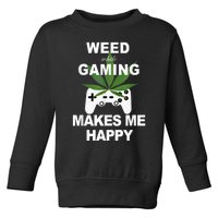 Weed While Gaming Cool Weed Lover Gamer Toddler Sweatshirt