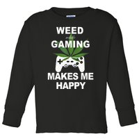 Weed While Gaming Cool Weed Lover Gamer Toddler Long Sleeve Shirt