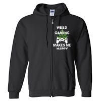 Weed While Gaming Cool Weed Lover Gamer Full Zip Hoodie