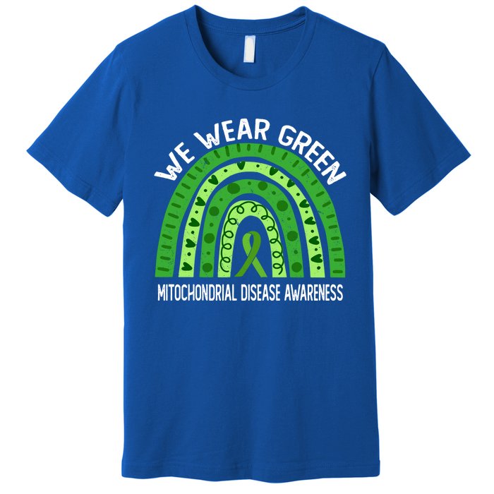 We Wear Green For Mitochondrial Disease Awareness Cool Gift Premium T-Shirt