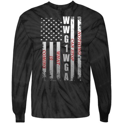 WWG1WGA Nothing Can Stop What Is Coming Tie-Dye Long Sleeve Shirt