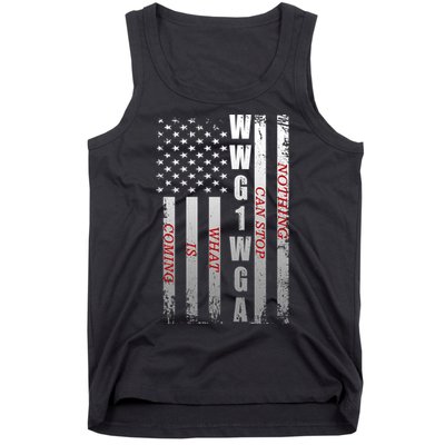 WWG1WGA Nothing Can Stop What Is Coming Tank Top