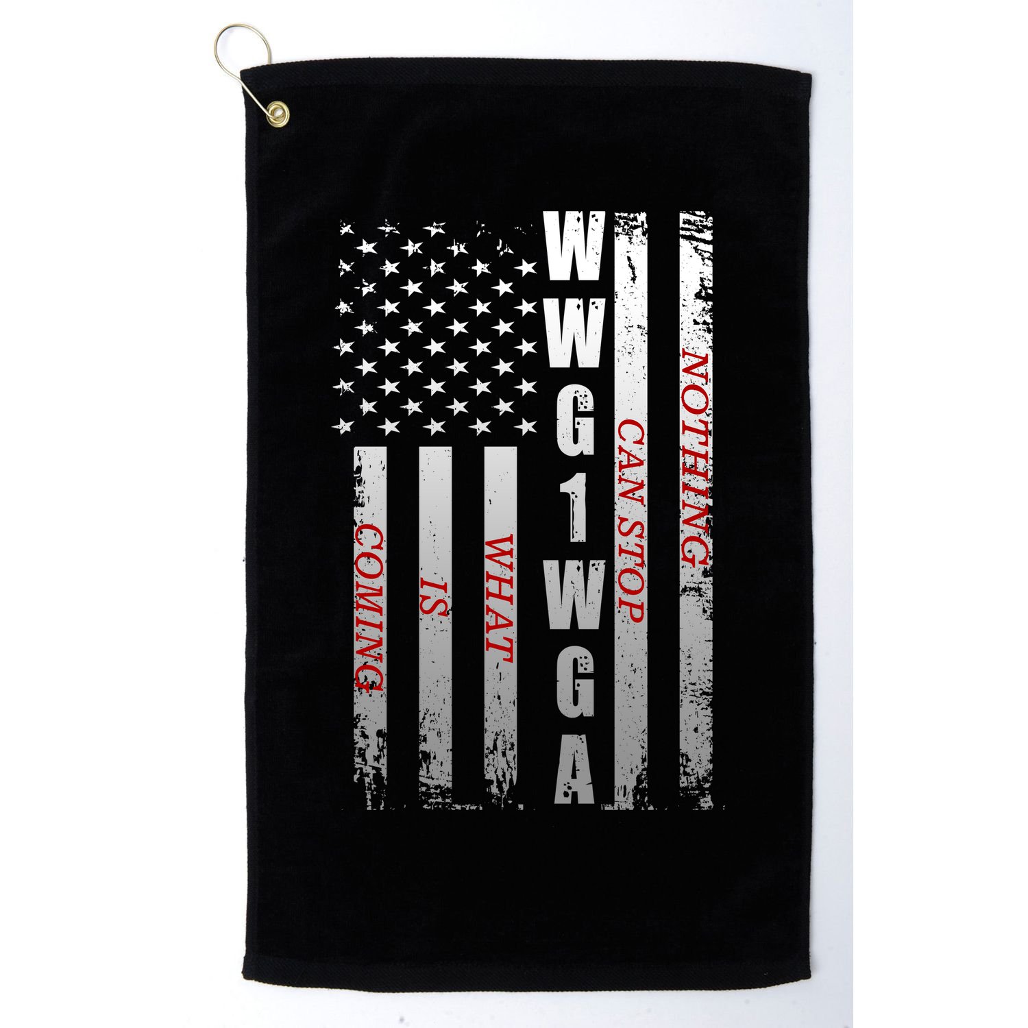 WWG1WGA Nothing Can Stop What Is Coming Golf Towel