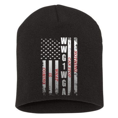 WWG1WGA Nothing Can Stop What Is Coming Short Acrylic Beanie