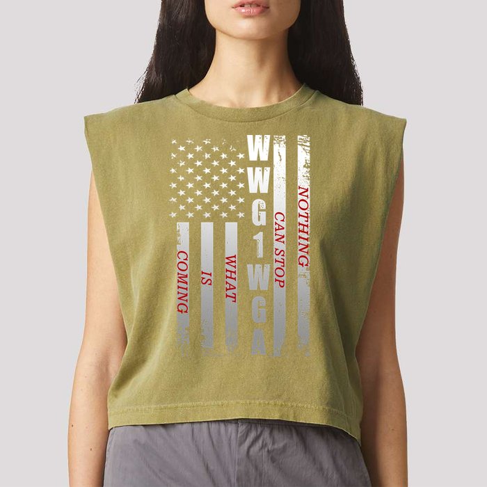 WWG1WGA Nothing Can Stop What Is Coming Garment-Dyed Women's Muscle Tee