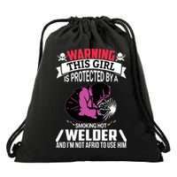 Welder Welding Girlfriend Warning This Girl Is Protected By Premium Drawstring Bag