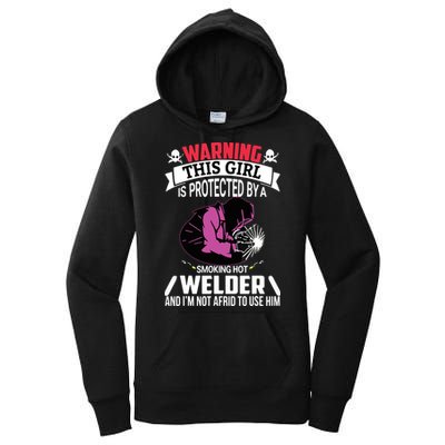 Welder Welding Girlfriend Warning This Girl Is Protected By Premium Women's Pullover Hoodie