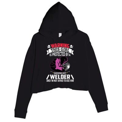 Welder Welding Girlfriend Warning This Girl Is Protected By Premium Crop Fleece Hoodie