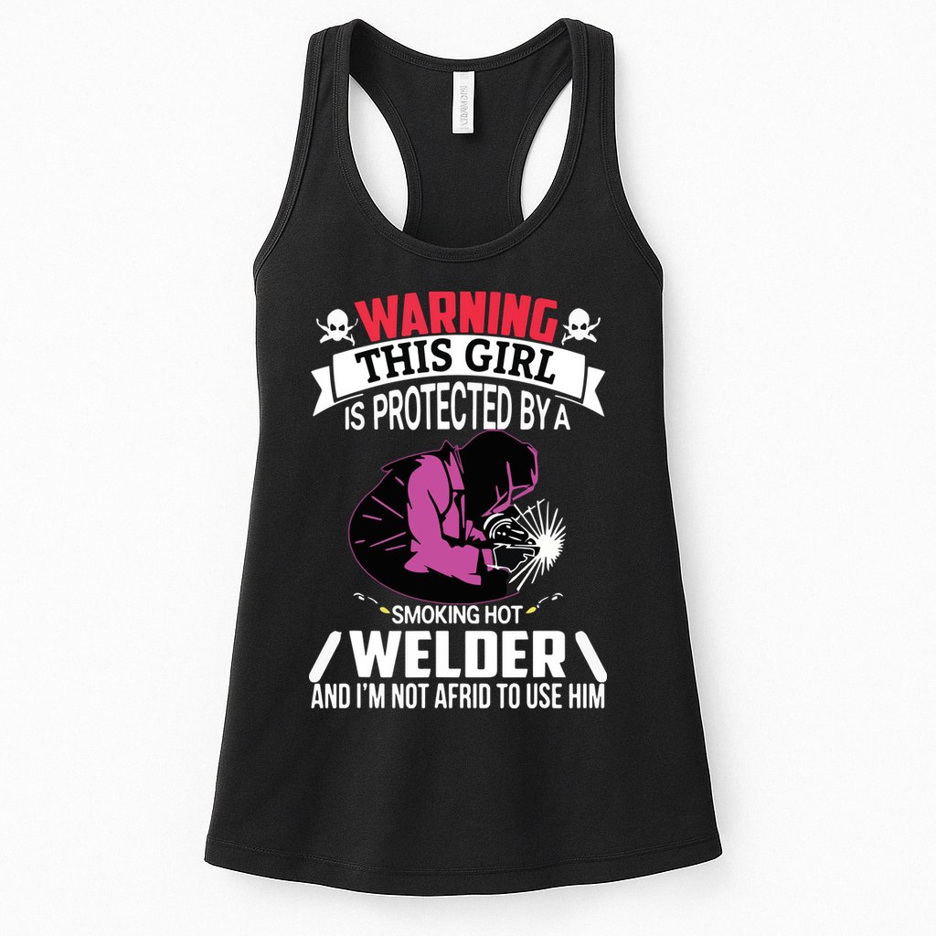 Welder Welding Girlfriend Warning This Girl Is Protected By Premium Womens Tank Top