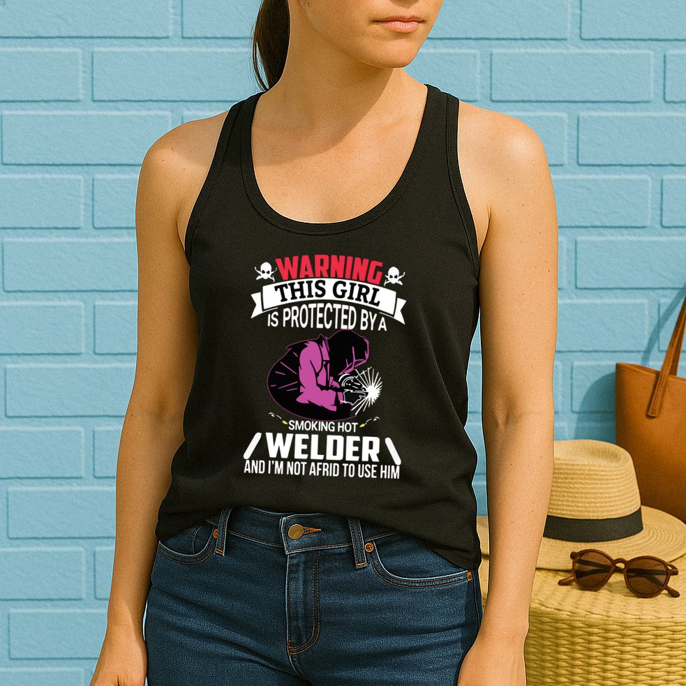 Welder Welding Girlfriend Warning This Girl Is Protected By Premium Womens Tank Top