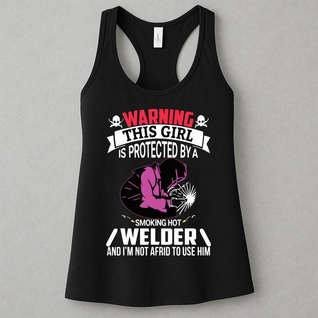 Welder Welding Girlfriend Warning This Girl Is Protected By Premium Womens Tank Top