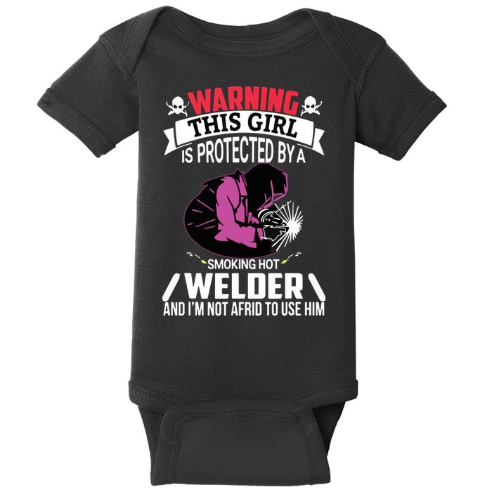 Welder Welding Girlfriend Warning This Girl Is Protected By Premium Baby Bodysuit