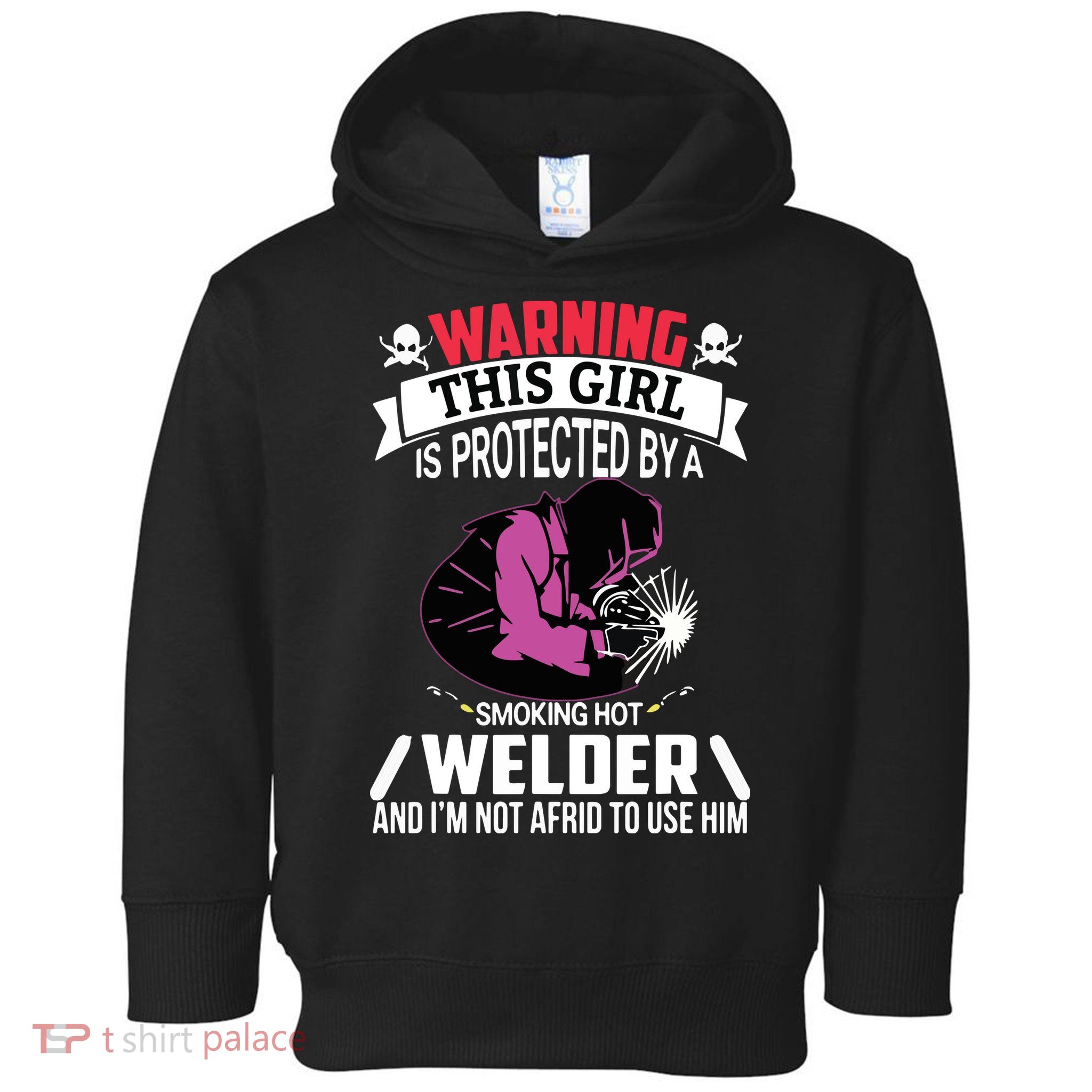 Welder Welding Girlfriend Warning This Girl Is Protected By Premium Toddler Hoodie