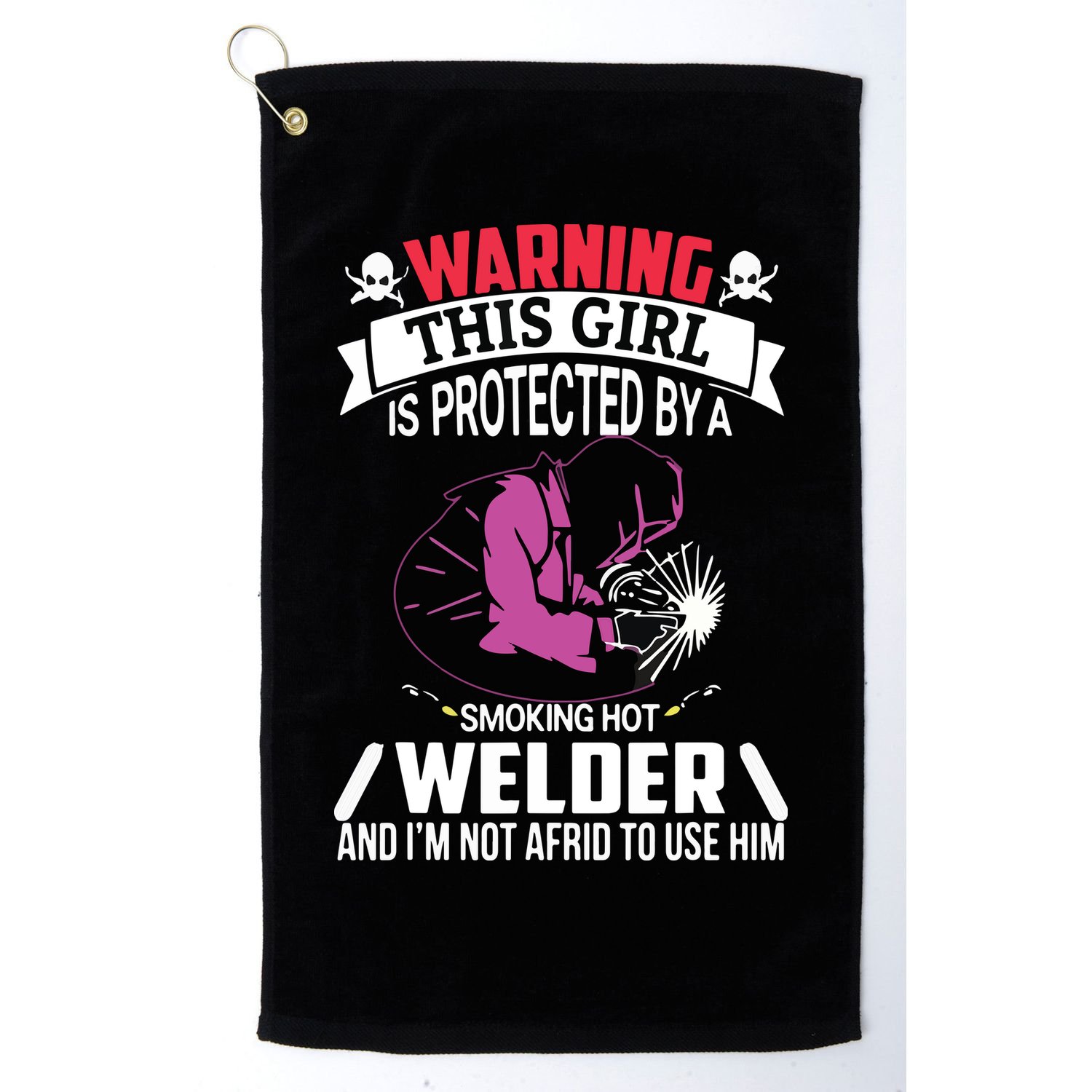Welder Welding Girlfriend Warning This Girl Is Protected By Premium Golf Towel